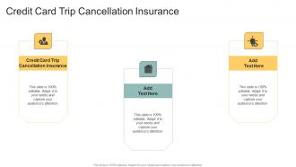 Credit Card Trip Cancellation Insurance In Powerpoint And Google Slides Cpb