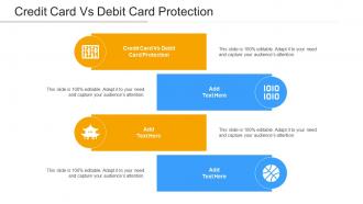 Credit Card Vs Debit Card Protection Ppt Powerpoint Presentation Inspiration Brochure Cpb