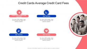 Credit Cards Average Credit Card Fees In Powerpoint And Google Slides Cpb