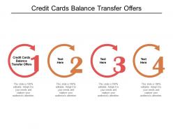 Credit cards balance transfer offers ppt powerpoint presentation infographic template guidelines cpb