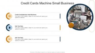 Credit Cards Machine Small Business In Powerpoint And Google Slides Cpb