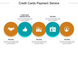 Credit cards payment service ppt powerpoint presentation icon sample cpb