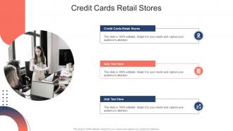 Credit Cards Retail Stores In Powerpoint And Google Slides Cpb
