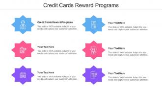 Credit Cards Reward Programs Ppt Powerpoint Presentation Portfolio Files Cpb