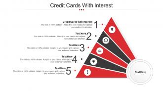 Credit Cards With Interest Ppt Powerpoint Presentation Gallery Guidelines Cpb