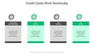 Credit Cards Work Technically In Powerpoint And Google Slides Cpb