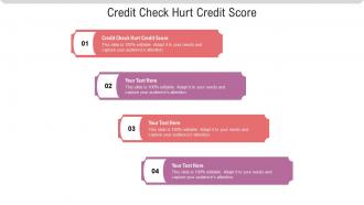 Credit check hurt credit score ppt powerpoint presentation model introduction cpb