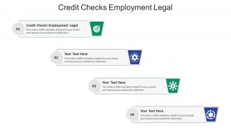 Credit checks employment legal ppt powerpoint presentation slides maker cpb