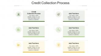 Credit Collection Process In Powerpoint And Google Slides Cpb
