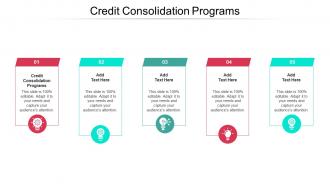 Credit Consolidation Programs Ppt Powerpoint Presentation Gallery Example Cpb