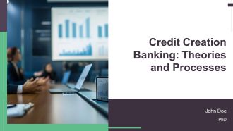 Credit Creation Banking Theories And Processes PPT Summary AT