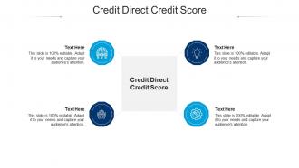 Credit direct credit score ppt powerpoint presentation icon influencers cpb