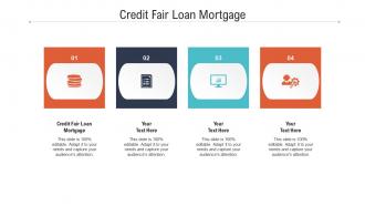 Credit fair loan mortgage ppt powerpoint presentation infographic template background cpb