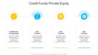 Credit Funds Private Equity In Powerpoint And Google Slides Cpb