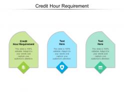 Credit hour requirement ppt powerpoint presentation show shapes cpb