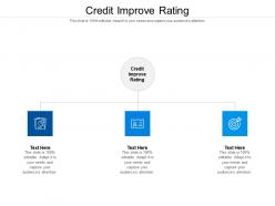 Credit improve rating ppt powerpoint presentation icon graphics design cpb