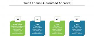 Credit loans guaranteed approval ppt powerpoint presentation file guide cpb