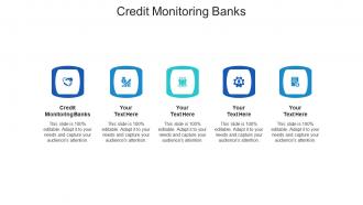 Credit monitoring banks ppt powerpoint presentation summary backgrounds cpb