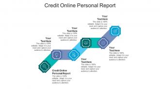 Credit online personal report ppt powerpoint presentation model background images cpb
