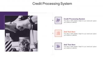 Credit Processing System In Powerpoint And Google Slides Cpb