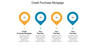 Credit purchase mortgage ppt powerpoint presentation show slide download cpb