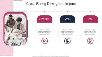 Credit Rating Downgrade Impact In Powerpoint And Google Slides Cpb