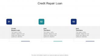 Credit Repair Loan In Powerpoint And Google Slides Cpb