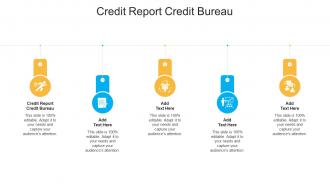 Credit Report Credit Bureau In Powerpoint And Google Slides Cpb