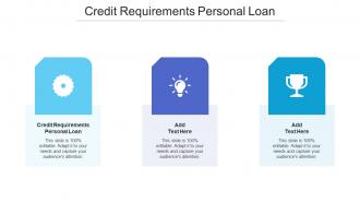 Credit Requirements Personal Loan Ppt Powerpoint Presentation Slides Cpb