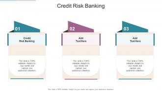 Credit Risk Banking In Powerpoint And Google Slides Cpb