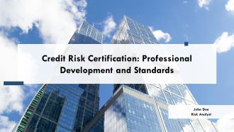 Credit Risk Certification Professional Development And Standards PPT Information AT
