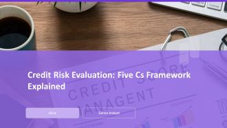 Credit Risk Evaluation Five Cs Framework Explained PPT Sample AT