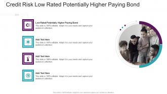 Credit Risk Low Rated Potentially Higher Paying Bond In Powerpoint And Google Slides Cpb