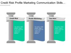 Credit risk profile marketing communication skills communications skills cpb