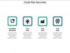 Credit risk securities ppt powerpoint presentation ideas structure cpb