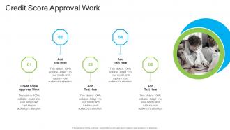 Credit Score Approval Work In Powerpoint And Google Slides Cpb