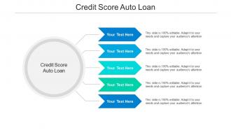 Credit score auto loan ppt powerpoint presentation professional ideas cpb