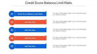 Credit Score Balance Limit Ratio Ppt Powerpoint Presentation Introduction Cpb