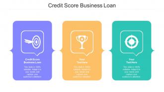 Credit Score Business Loan Ppt Powerpoint Presentation Inspiration Topics Cpb