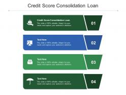 Credit score consolidation loan ppt powerpoint presentation slides summary cpb