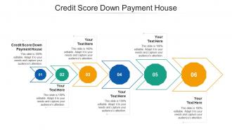 Credit score down payment house ppt powerpoint presentation infographics slides cpb