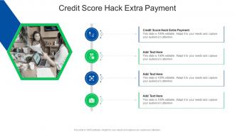 Credit Score Hack Extra Payment In Powerpoint And Google Slides Cpb