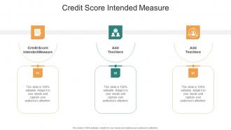 Credit Score Intended Measure In Powerpoint And Google Slides Cpb