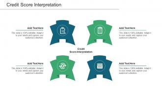 Credit Score Interpretation Ppt Powerpoint Presentation File Graphics Example Cpb