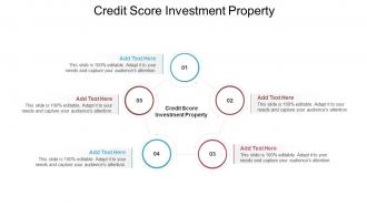 Credit Score Investment Property In Powerpoint And Google Slides Cpb