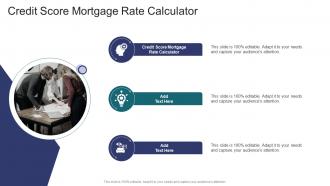 Credit Score Mortgage Rate Calculator In Powerpoint And Google Slides Cpb