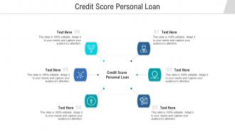 Credit score personal loan ppt powerpoint presentation diagram graph charts cpb