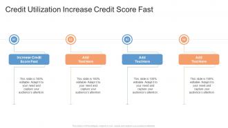 Credit Utilization Increase Credit Score Fast In Powerpoint And Google Slides Cpb