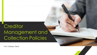 Creditor Management And Collection Policies Powerpoint Presentation Slides