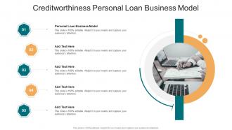 Creditworthiness Personal Loan Business Model In Powerpoint And Google Slides Cpb